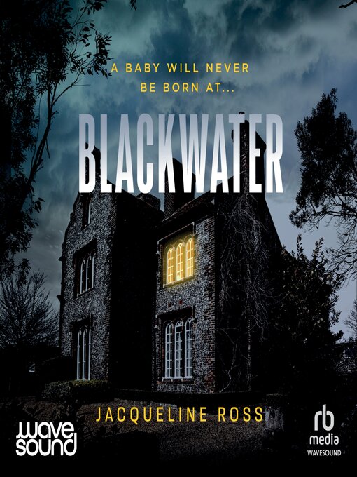 Title details for Blackwater by Jacqueline Ross - Available